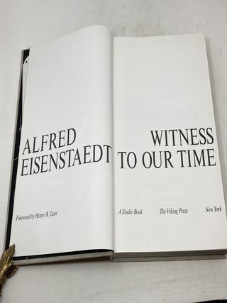 WITNESS TO OUR TIME (SIGNED); Foreward by Henry R. Luce