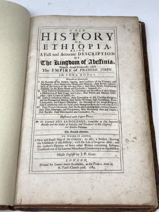 A NEW HISTORY OF ETHIOPIA: BEING A FULL AND ACCURATE DESCRIPTION OF THE KINGDOM OF ABESSINIA, VULGARLY, THOUGH ERRONEOUSLY CALLED THE KINGDOM OF PRESTER JOHN: IN FOUR BOOKS