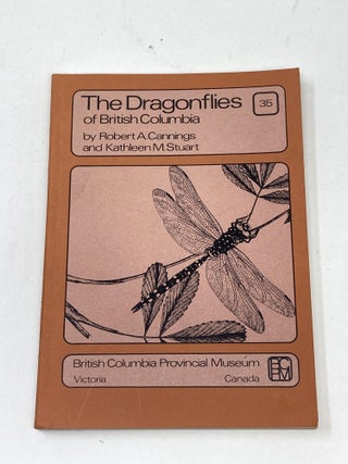 Item #88174 THE DRAGONFLIES OF BRITISH COLUMBIA; (BRITISH COLUMBIA PROVINCIAL MUSEUM HANDBOOK,...