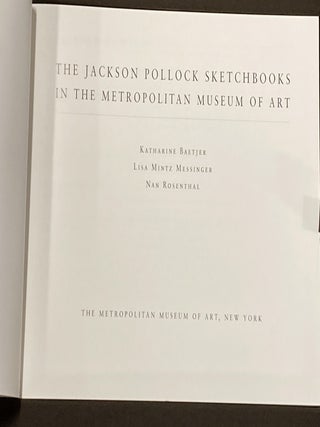 THE JACKSON POLLOCK LIMITED EDITION SKETCHBOOKS IN THE METROPOLITAN MUSEUM OF ART