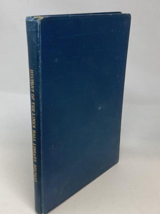 HISTORY OF THE BELFAST LIBRARY AND SOCIETY FOR PROMOTING KNOWLEDGE, COMMONLY KNOWN AS THE LINEN HALL LIBRARY, CHIEFLY TAKEN FORM THE MINUTES OF THE SOCIETY, AND PUBLISHED IN CONNECTION WITH THE CENTENARY CELEBRATION IN 1888.