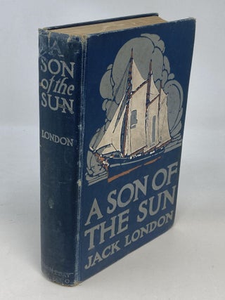 Item #88256 THE SON OF THE SUN; Illustrated by A.O. Fischer and C.W. Ashley. Jack London