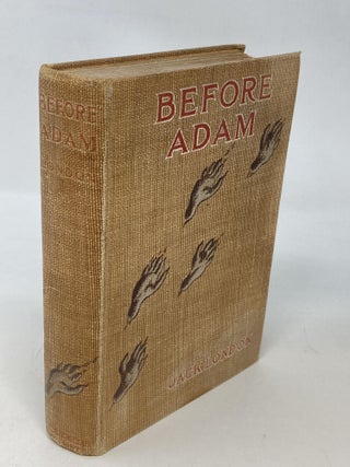 Item #88262 BEFORE ADAM; With Numerous Illustrations by Charles LIvingston Bull. Jack London