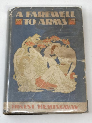 Item #88269 A FAREWELL TO ARMS. Ernest Hemingway