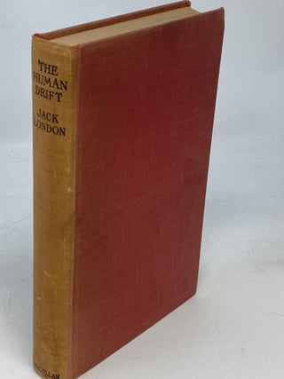 Item #88275 THE HUMAN DRIFT. Jack London