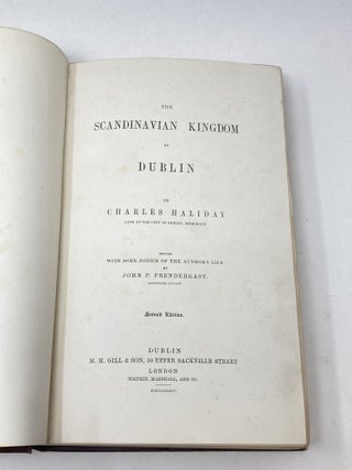 THE SCANDANAVIAN KINGDOM OF DUBLIN; Edited with Some Notice of the Author's Life by John P. Prendergast.