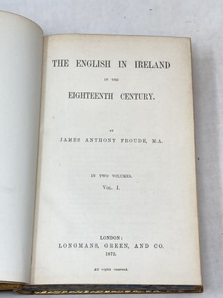 THE ENGLISH IN IRELAND IN THE EIGHTEENTH CENTURY (THREE VOLUMES COMPLETE)