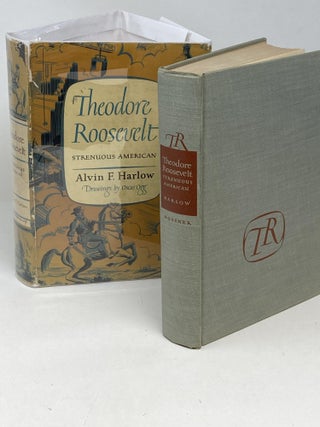 THEODORE ROOSEVELT: STRENUOUS AMERICAN; Drawings by Oscar Ogg