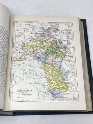 ATLAS AND CYCLOPEDIA OF IRELAND : PART I. A COMPREHENSIVE DELINEATION OF THE THIRTY-TWO COUNTIES. PART II. THE GENERAL HISTORY.
