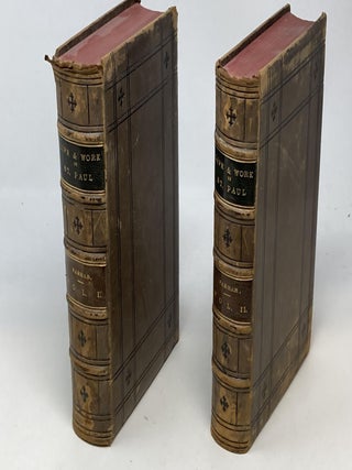 THE LIFE AND WORK OF ST. PAUL (TWO VOLUMES, COMPLETE); (With Coloured Maps)