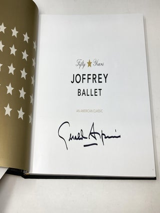 FIFTY YEARS JOFFREY BALLET : AN AMERICAN CLASSIC