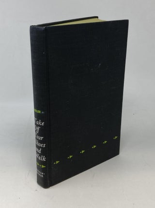 Item #88345 TAKE OFF YOUR SHOES AND WALK : STEPS TO BETTER FOOT HEALTH. Simon J. Wikler