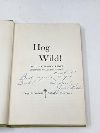 HOG WILD! (SIGNED); Pictures by Leonard Shortall