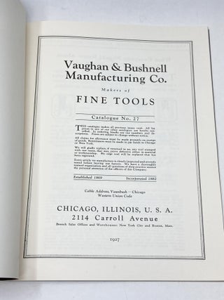 VAUGHAN AND BUSHNELL MANUFACTURERS OF FINE TOOLS, CATALOGUE # 27 (FACSIMILE)