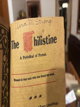 THE PHILISTINE: A PERIODICAL OF PROTEST (ROYCROFTERS) DEC. 1899 TO MAY 1900 (with laid in note in Elbert Hubbard's hand)