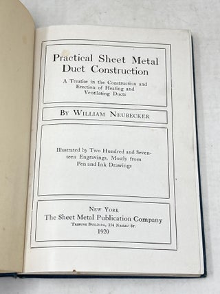 Item #88462 PRACTICAL SHEET METAL DUCT CONSTRUCTION: A TREATISE IN THE CONSTRUCTION AND ERECTION...