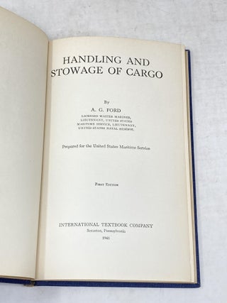 HANDLING AND STOWAGE OF CARGO; (Prepared for the United States Maritime Service)