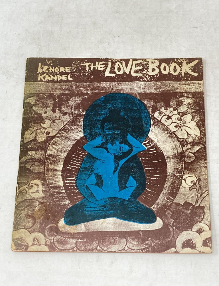 Item #88503 THE LOVE BOOK. Lenore Kandel.