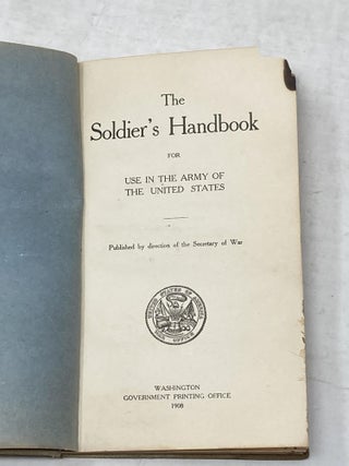 THE SOLDIER'S HANDBOOK FOR USE IN THE ARMY OF THE UNITED STATES