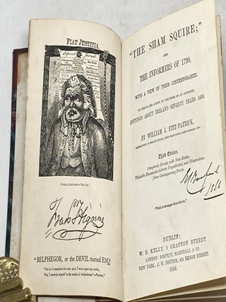 "THE SHAM SQUIRE;" AND THE INFORMERS OF 1798. WITH A VIEW OF THEIR CONTEMPORARIES. TO WHICH ARE ADDED, IN THE FORM OF AN APPENDIX, JOTTINGS ABOUT IRELAND SEVENTY YEARS AGO