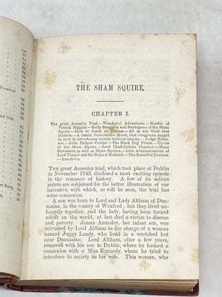 "THE SHAM SQUIRE;" AND THE INFORMERS OF 1798. WITH A VIEW OF THEIR CONTEMPORARIES. TO WHICH ARE ADDED, IN THE FORM OF AN APPENDIX, JOTTINGS ABOUT IRELAND SEVENTY YEARS AGO