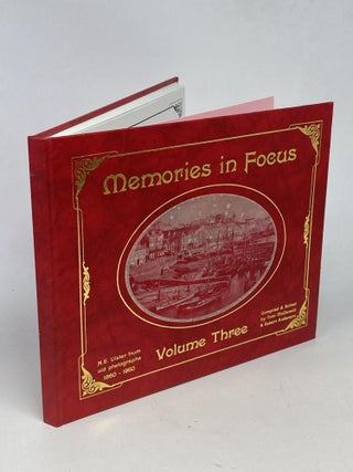 Item #88615 MEMORIES IN FOCUS: N.E. ULSTER FROM OLD PHOTOGRAPHS 1860-1960 (VOLUME 3, SIGNED)....