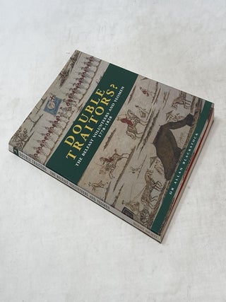 DOUBLE TRAITORS? : THE BELFAST VOLUNTEERS AND YEOMEN 1778-1828