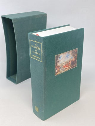 A HISTORY OF ULSTER (LIMITED SIGNED EDITION, WITH PROSPECTUS)