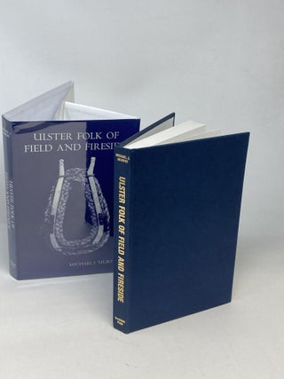 ULSTER FOLK OF FIELD AND FIRESIDE