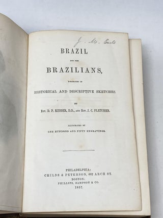 BRAZIL AND THE BRAZILIANS, PORTRAYED IN HISTORICAL AND DESCRIPTIVE SKETCHES