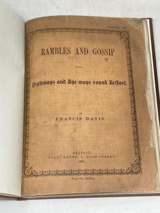 Item #88691 RAMBLES AND GOSSIP ALONG HIGHWAYS AND BYE-WAYS ROUND BELFAST, NO. 1. Francis Davis