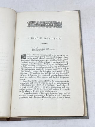 A RAMBLE ROUND TRIM, AMONGST ITS RUINS AND ANTIQUITIES WITH SHORT NOTICES OF ITS CELEBRATED CHARACTERS, FROM THE EARLIEST PERIOD; With Fifteen Illustrations.