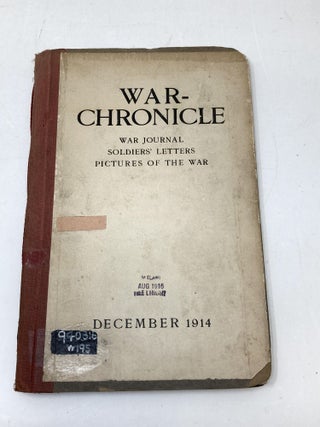 Item #88713 WAR-CHRONICLE : WAR JOURNAL : SOLDIERS' LETTERS : PICTURES OF THE WAR : DECEMBER...