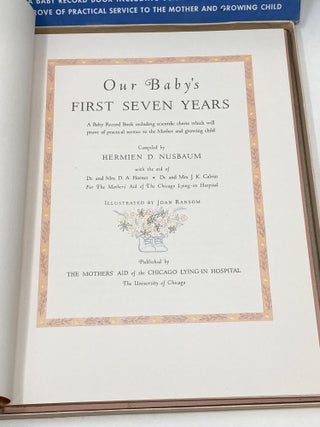 OUR BABY'S FIRST SEVEN YEARS: A BABY RECORD BOOK INCLUDING SCIENTIFIC ...