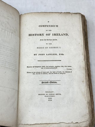 A COMPENDIUM OF THE HISTORY OF IRELAND FROM THE EARLIEST PERIOD, TO THE REIGN OF GEORGE I.
