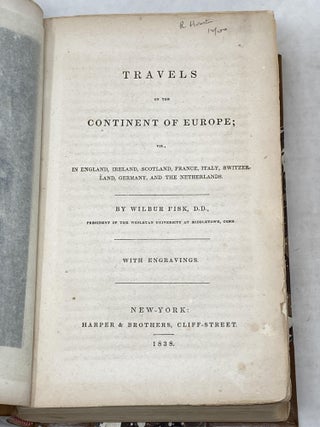 TRAVELS ON THE CONTINENT OF EUROPE; VIZ., IN ENGLAND, IRELAND, SCOTLAND, FRANCE, ITALY, SWITZERLAND, GERMANY, AND THE NETHERLANDS.; With Engravings