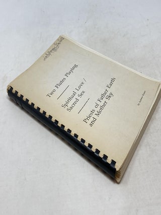 TWO FLUTES PLAYING ; SPIRITUAL LOVE/SACRED SEX ; PRIESTS OF FATHER EARTH AND MOTHER SKY