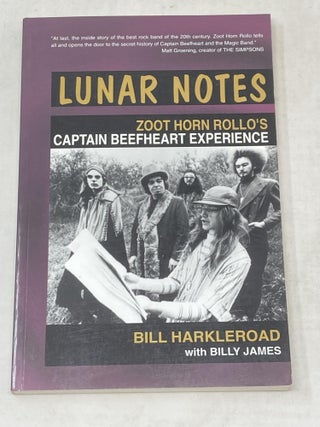 Item #88809 LUNAR NOTES ZOOT HORN ROLLO'S CAPTAIN BEEFHEART EXPERIENCE (SIGNED). Bill...
