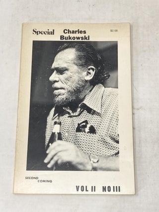 Item #88820 SECOND COMING : CHARLES BUKOWSKI (VOL II, NO. III). Charles Bukowski, A. D. Winans, Ed