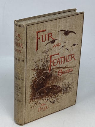 Item #88821 THE HARE (FUR AND FEATHER SERIES). H. A. MacPherson, Gerald Lascelles, Charles...