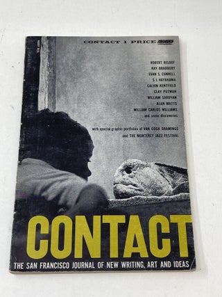 Item #88877 CONTACT I: THE SAN FRANCISCO JOURNAL OF NEW WRITING, ART AND IDEAS (First Issue)....