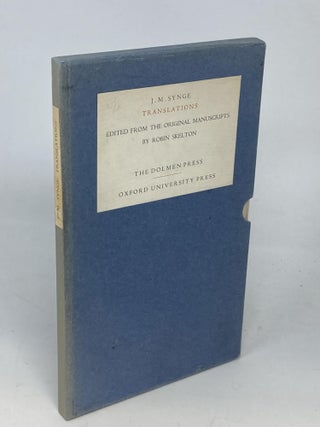 Item #88891 TRANSLATIONS; Edited from the Original Manuscripts By Robin Skelton. J. M Synge