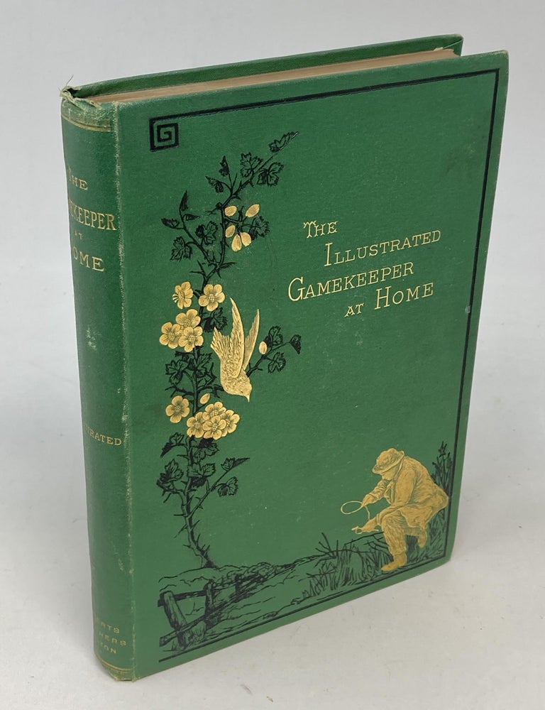 Item #88907 THE GAMEKEEPER AT HOME : SKETCHES OF NATURAL HISTORY AND RURAL LIFE ; With Illustrations by Charles Whymper. Richard Jefferies.