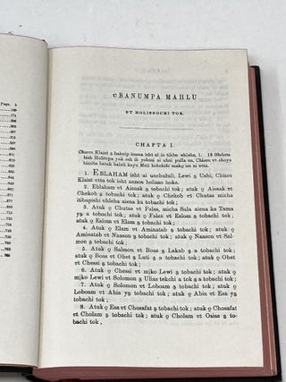 CHOCTAW BIBLE: THE NEW TESTAMENT OF OUR LORD AND SAVIOUR JESUS CHRIST, TRANSLATED INTO THE CHOCTAW LANGUAGE; Pin Chitokaka Pi Okchalinchi Chisus Klaist, in Testament Himona, Chahta Anumpa Atoshowa Hoke